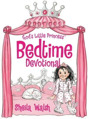 God's Little Princess Bedtime Devotional by Walsh, Sheila