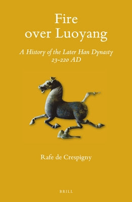 Fire over Luoyang by de Crespigny, Rafe