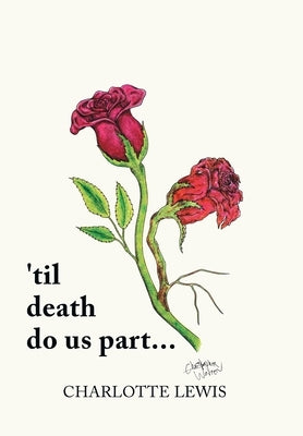 'Til Death Do Us Part... by Lewis, Charlotte