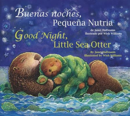 Good Night, Little Sea Otter by Halfmann, Janet