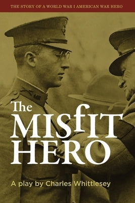 The Misfit Hero by Whittlesey, Charles