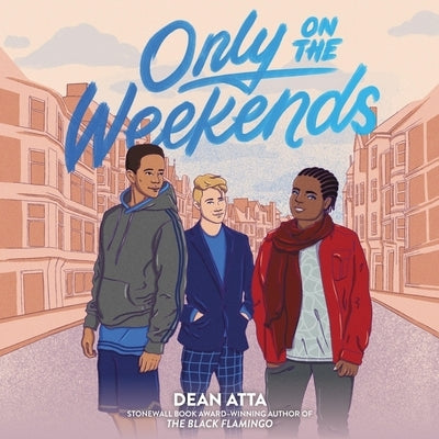 Only on the Weekends by Atta, Dean