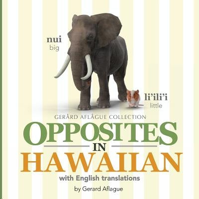 Opposites in Hawaiian: With English Translations by Aflague, Gerard V.