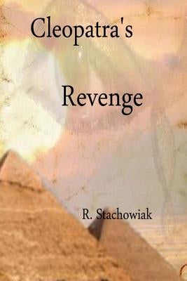 Cleoptra's Revenge by Stachowiak, R.
