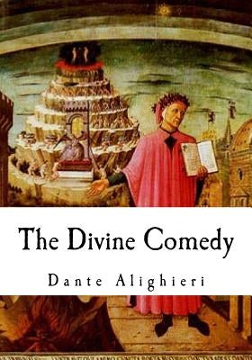 The Divine Comedy: The Vision of Hell, Purgatory, and Paradise by Cary, H. F.