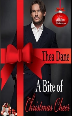 A Bite of Christmas Cheer: BWWM Billionaire Holiday Romance by Dane, Thea