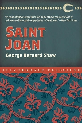 Saint Joan by Shaw, George Bernard