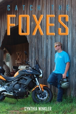 Catch the Foxes by Winkler, Cynthia