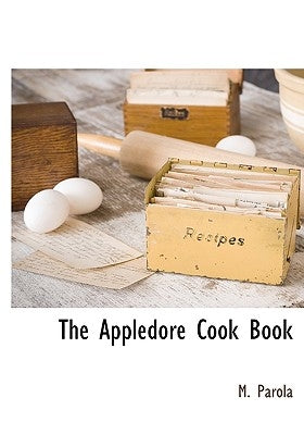 The Appledore Cook Book by Parola, M.