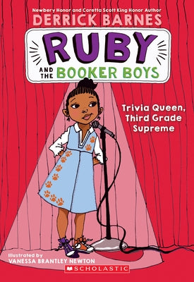 Trivia Queen, Third Grade Supreme (Ruby and the Booker Boys #2): Volume 2 by Barnes, Derrick D.