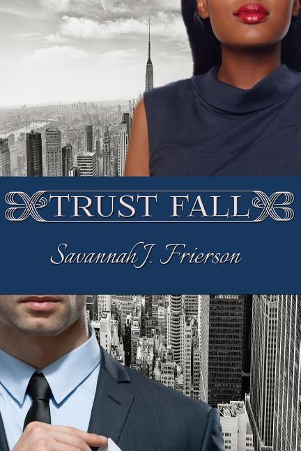 Trust Fall by Frierson, Savannah J.