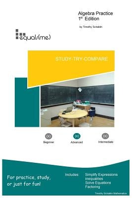 equals(me): Algebra Practice by Schablin, Timothy
