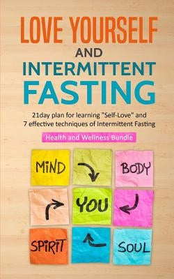 Love Yourself and Intermittent Fasting by Fleming, Stephen