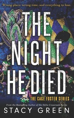 The Night He Died by Green, Stacy