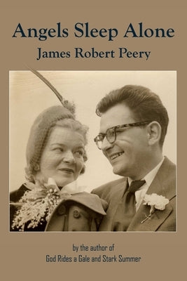 Angels Sleep Alone by Peery, James Robert
