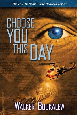 Choose You This Day by Buckalew, Walker