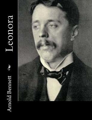 Leonora by Bennett, Arnold
