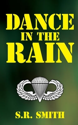 Dance in the Rain by Smith, S. R.
