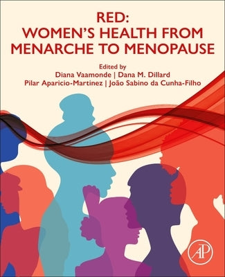 Red: Women's Health from Menarche to Menopause by Vaamonde, Diana