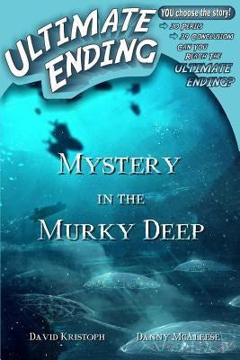 Mystery in the Murky Deep by McAleese, Danny