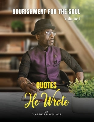 NOURISHMENT FOR THE SOUL Volume 1 by Wallace, Clarence R.