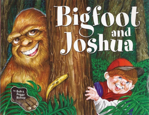 Bigfoot and Joshua by Bishop, Bob