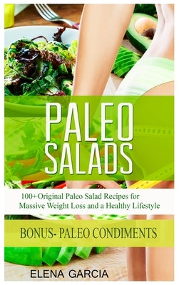 Paleo Salads by Garcia, Elena