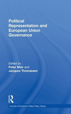 Political Representation and European Union Governance by Mair, Peter