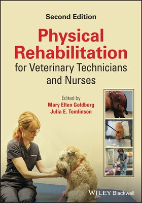 Physical Rehabilitation for Veterinary Technicians and Nurses by Goldberg, Mary Ellen