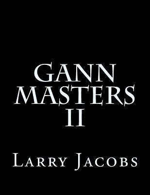 Gann Masters II by Jacobs, Larry