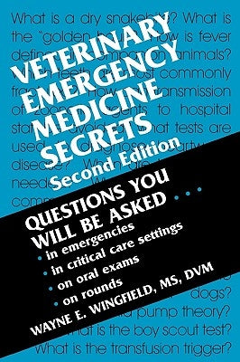 Veterinary Emergency Medicine Secrets by Wingfield, Wayne E.