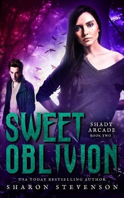 Sweet Oblivion by Stevenson, Sharon