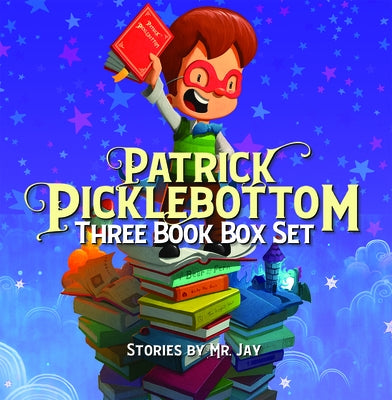 Patrick Picklebottom Three Book Box Set by MR Jay