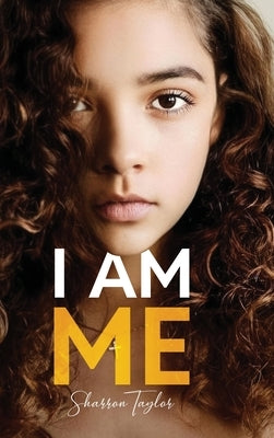 I Am Me by Taylor, Sharron