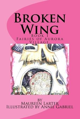 Broken wing by Gabriel, Annie