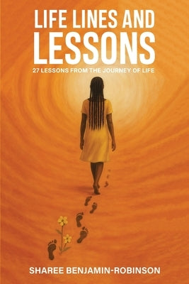 Life Lines and Lessons by Benjamin-Robinson, Sharee