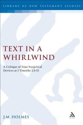 Text in a Whirlwind by Holmes, J. M.