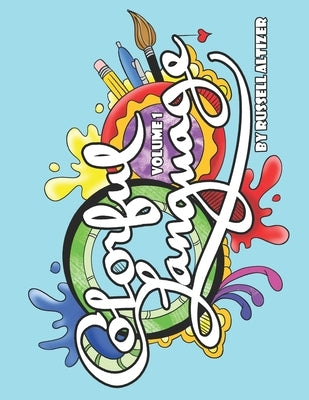 Colorful Language: Volume 1 by Altizer, Russell