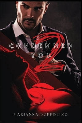 Condemned to You by Buffolino, Marianna