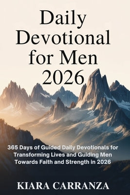 Daily Devotional for Men 2026 by Carranza, Kiara