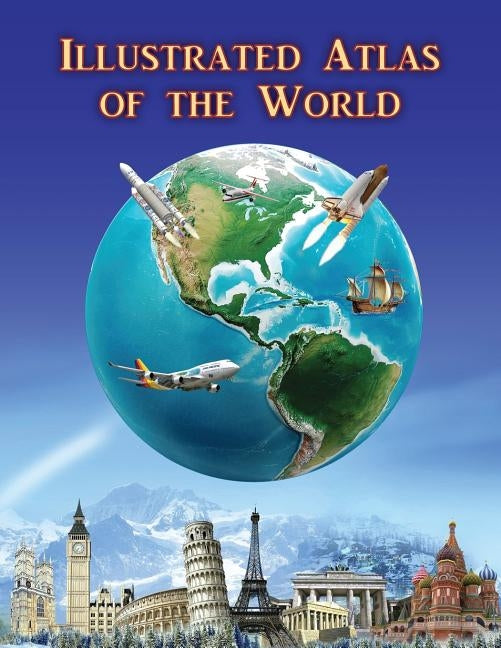 Illustrated Atlas of the World by Avdeev, Oleg