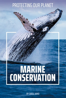 Marine Conservation by Hand, Carol