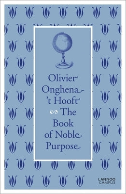 The Book of Noble Purpose by Hooft, Olivier Onghena-'t