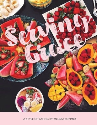 Serving Grace by Sommer, Melissa
