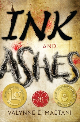 Ink and Ashes by Maetani, Valynne