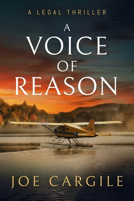A Voice of Reason: A Legal Thriller by Cargile, Joe