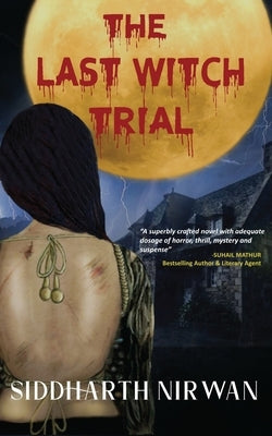 The Last Witch Trial by Nirwan, Siddharth