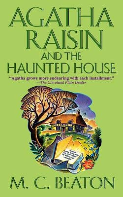 Agatha Raisin and the Haunted House by Beaton, M. C.