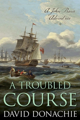 A Troubled Course by Donachie, David