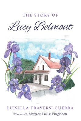 The Story of Lucy Belmont by Traversi Guerra, Luisella